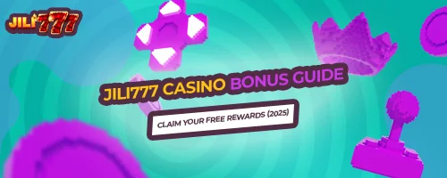 Jili777 Casino Bonus Guide – Claim Your Free Rewards (2025)
